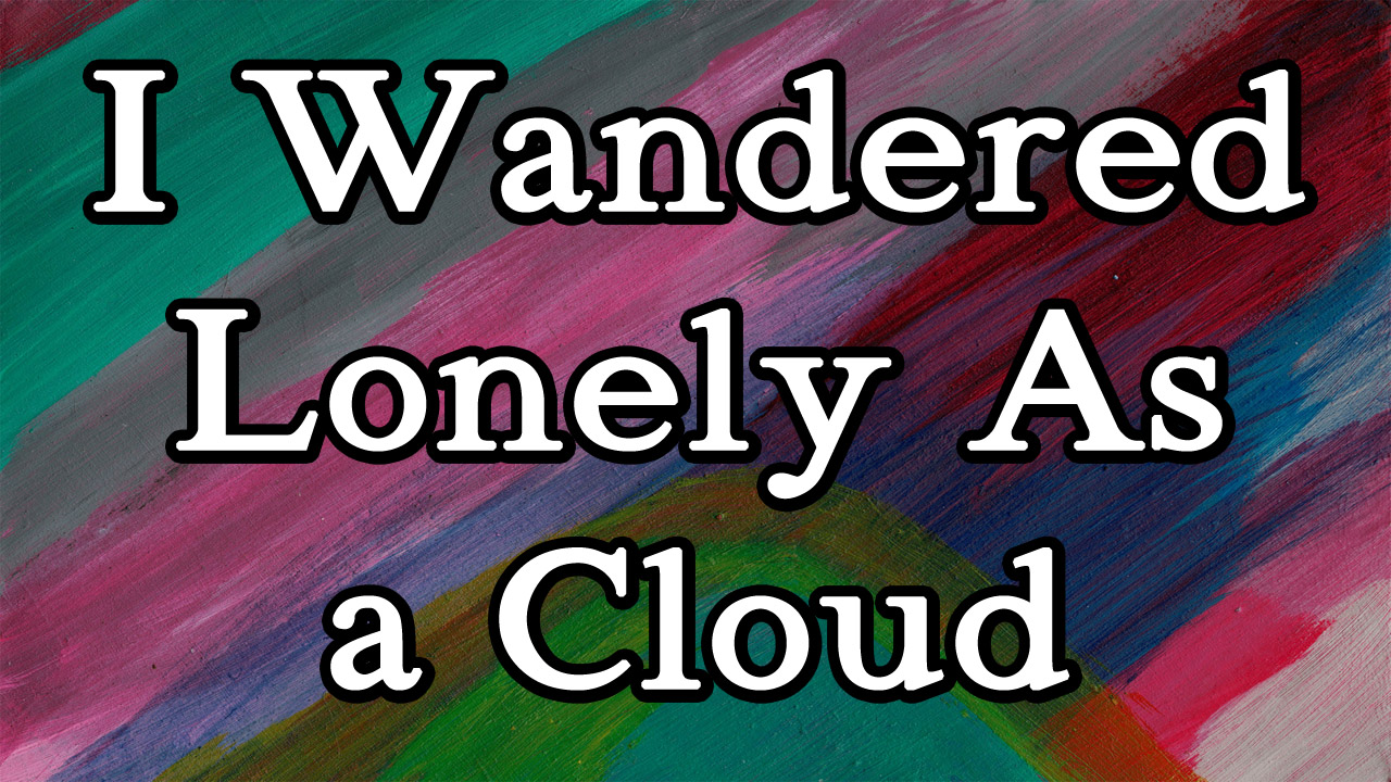 william wordsworth i wondered lonely as a cloud